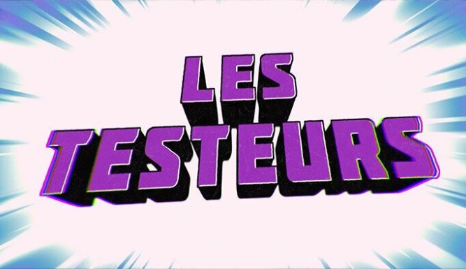 Les testeurs