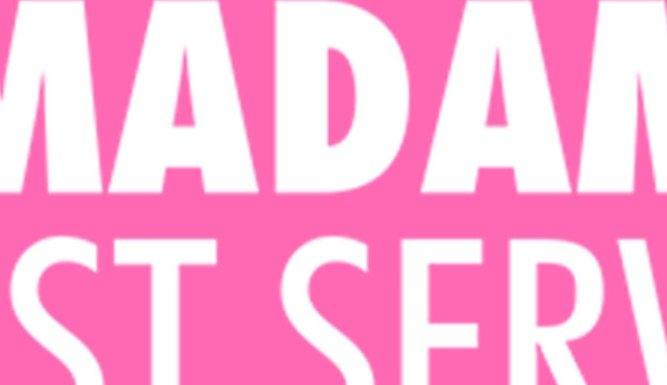 Madame est servie