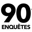 90' Enquêtes