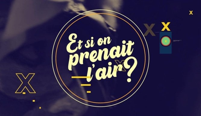 Et si on prenait l'air ?